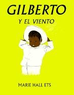 Gilberto Y El Vientogilberto and the Wind (Spanish Edition) (9780613099677) by [???]