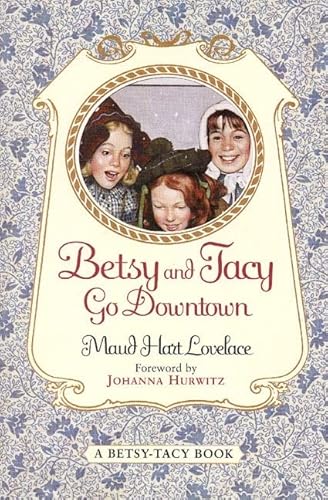 Beispielbild fr Betsy and Tracy Go Downtown (Hardcover) zum Verkauf von Grand Eagle Retail