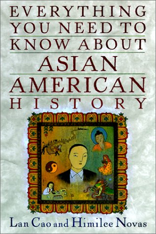 Imagen de archivo de Asian-American History, Everything You Need to Know about a la venta por ThriftBooks-Atlanta
