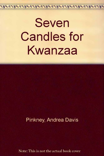 Seven Candles for Kwanzaa (9780613104722) by Andrea Davis Pinkney