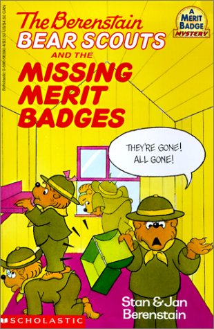 The Berenstain Bear Scouts and the Missing Merit Badges (9780613113205) by [???]