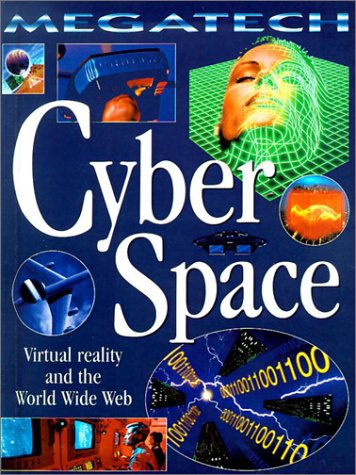 Cyberspace: Virtual Reality and the World Wide Web (9780613114608) by David Jefferis