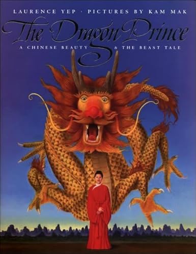 Stock image for The Dragon Prince: A Chinese Beauty & the Beast Tale for sale by Books Unplugged