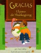Gracias, El Pavo De Thanksgiving/Gracias, the Thanksgiving Turkey (Spanish Edition) (9780613115957) by [???]
