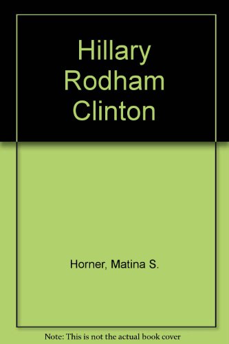 Hillary Rodham Clinton (9780613116305) by Kozar, Richard