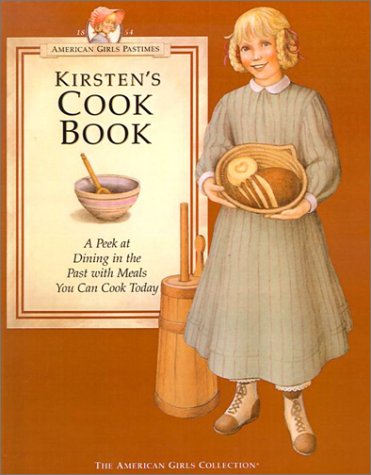 Beispielbild fr Kirsten's Cookbook: A Peek at Dining in the Past with Meals You Can Cook Today zum Verkauf von ThriftBooks-Dallas