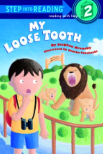 My Loose Tooth (Turtleback School & Library Binding Edition) (Step Into Reading) - Stephen Krensky