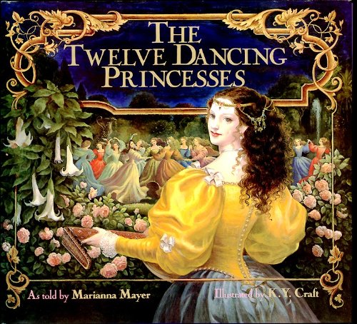 Imagen de archivo de The Twelve Dancing Princesses (Turtleback School & Library Binding Edition) a la venta por Half Price Books Inc.