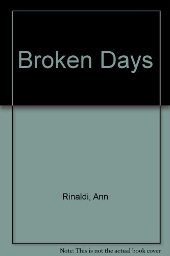 Broken Days (9780613123419) by Ann Rinaldi