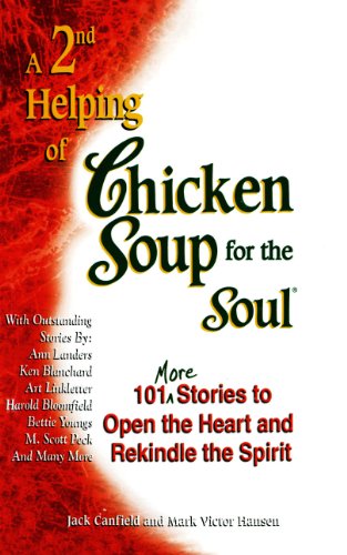 Imagen de archivo de Second Helping of Chicken Soup for the Soul: 101 More Stories to Open the Heart a la venta por ThriftBooks-Atlanta