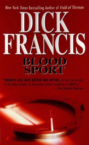 Blood Sport (Turtleback School & Library Binding Edition) (9780613125253) by Francis, Dick