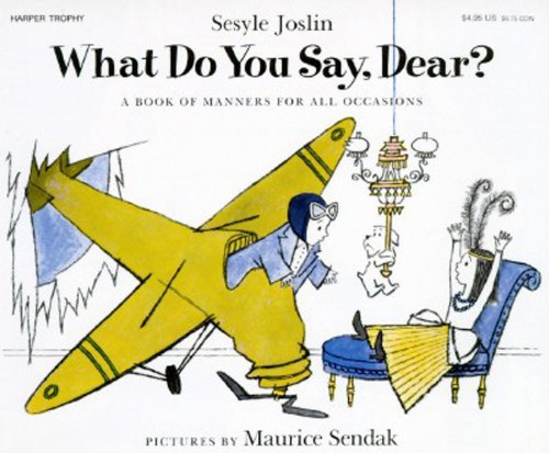 Stock image for What Do You Say, Dear? for sale by Better World Books