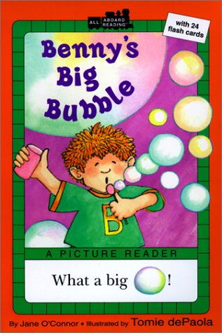 Benny's Big Bubble (All Aboard Reading: A Picture Reader) (9780613132725) by Jane O'Connor