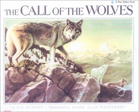 Call of the Wolves (9780613133326) by Murphy, Jim