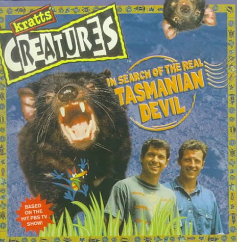 In Search of the Real Tasmanian Devil (Kratts' Creatures) (9780613137133) by [???]