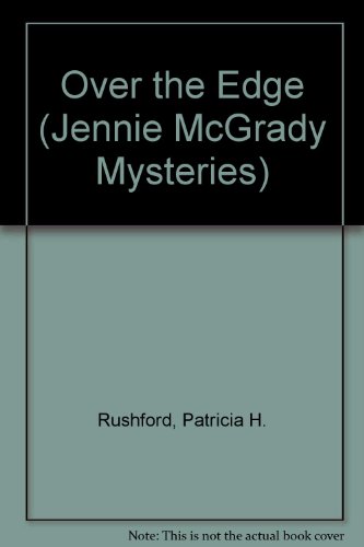 Over the Edge (Jennie McGrady Mystery Series #9) (9780613140461) by [???]