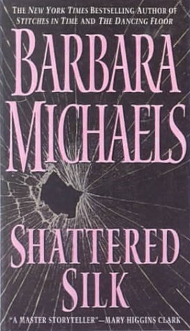 Shattered Silk (9780613142144) by Michaels, Barbara