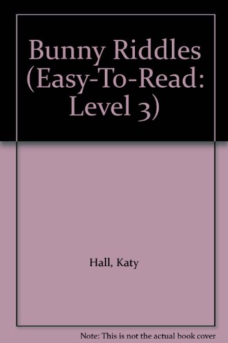 Bunny Riddles (9780613146036) by Hall, Katy