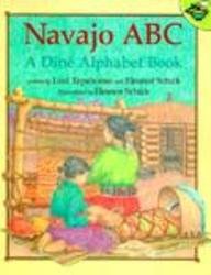 Navajo ABC: A Dine Alphabet Book (9780613159227) by Tapahonso, Luci; Schick, Eleanor