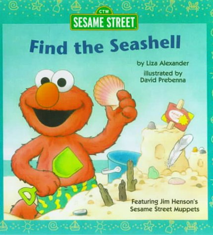 9780613161060: Find the Seashell (Sesame Street Elmo's World)