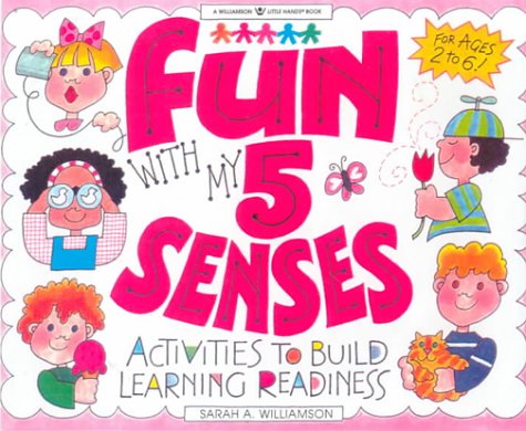 Stock image for Fun With My 5 Senses : Activities to Build Learning Readiness for sale by OwlsBooks