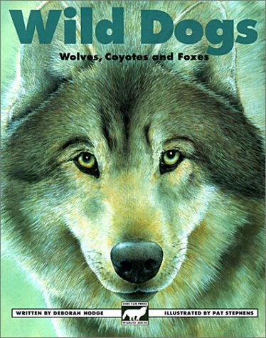 Wild Dogs (9780613164467) by Deborah Hodge