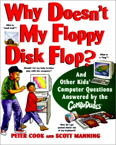 Why Doesn't My Floppy Disk Flop (9780613165747) by Peter Cook