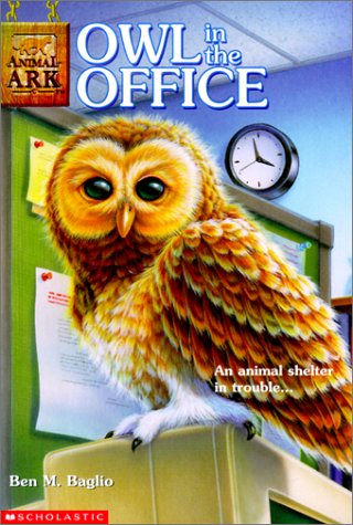 Owl in the Office (Animal Ark Series #11) - Ben M. Baglio