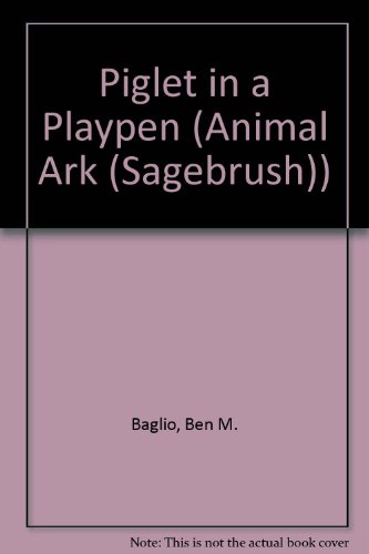 Piglet in a Playpen (Animal Ark Series #9) (9780613169899) by [???]