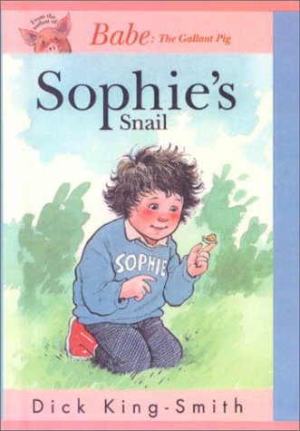 Sophie's Snail (9780613170154) by Dick King-Smith