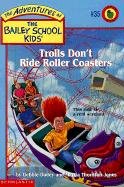 Stock image for Trolls Don't Ride Roller Coasters for sale by Better World Books