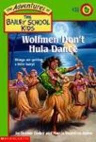 Wolfmen Don't Hula Dance (9780613170444) by Debbie Dadey
