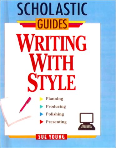 Beispielbild fr Writing with Style (Scholastic Guides (Sagebrush)) zum Verkauf von Ergodebooks