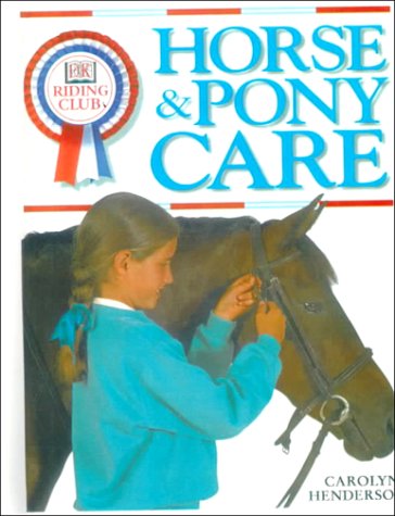 Horse and Pony Care (9780613172875) by Carolyn Henderson