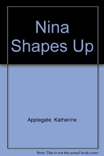 Nina Shapes Up (9780613174046) by Unknown Author