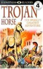 Imagen de archivo de Trojan Horse: The World's Greatest Adventure a la venta por ThriftBooks-Dallas