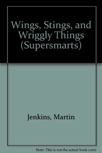 Wings, Stings, and Wriggly Things (9780613176064) by [???]