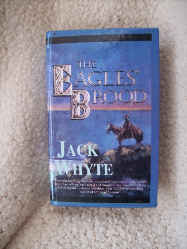 The Eagles' Brood (The Camulod Chronicles, Book 3) (9780613176316) by Jack Whyte