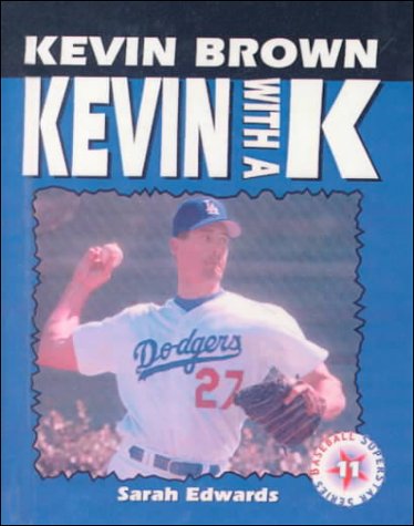 Kevin Brown: That's Kevin With a 'K (9780613176910) by Sarah Edwards