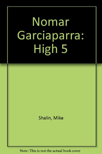 Nomar Garciaparra: High 5 (9780613177153) by Michael Shalin