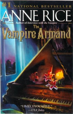 The Vampire Armand: The Vampire Chronicles (9780613177580) by Anne Rice