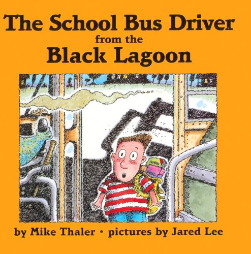 The School Bus Driver From The Black Lagoon (Turtleback School & Library Binding Edition) (9780613179393) by Thaler, Mike