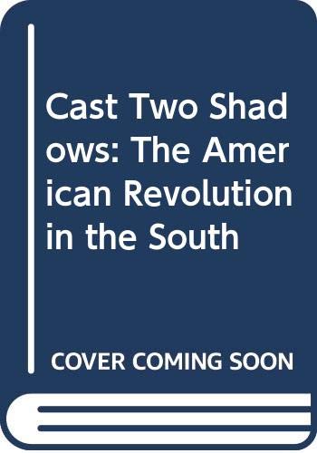 Cast Two Shadows: The American Revolution in the South (9780613180696) by Ann Rinaldi