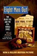 Stock image for Eight Men Out: The Black Sox and the 1919 World Series for sale by ThriftBooks-Atlanta