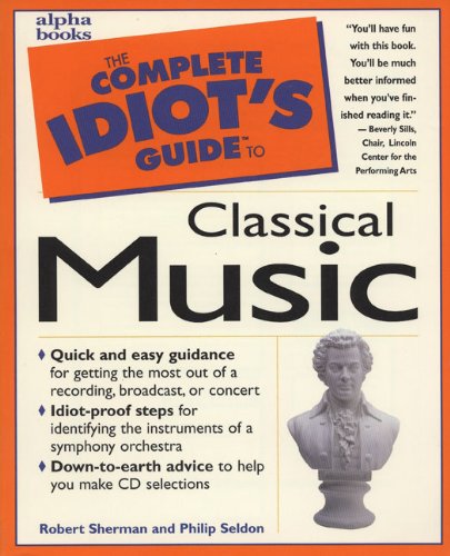 Beispielbild fr Complete Idiot's Guide to Classical Music zum Verkauf von Better World Books