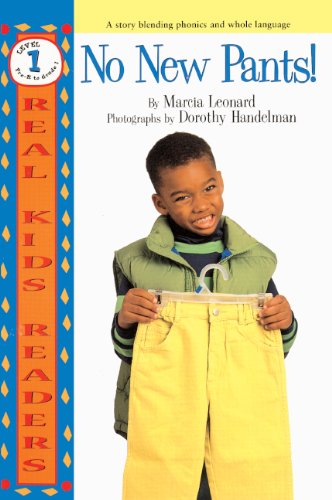 No New Pants! (Turtleback School & Library Binding Edition) (Real Kid Readers: Level 1) (9780613181617) by Leonard, Marcia