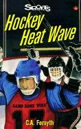 9780613182195: Hockey Heat Wave (Sports Stories)