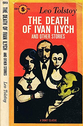 Imagen de archivo de The Death of Ivan Ilych and Other Stories: Family Happiness/the Kreutzer Sonata/Master and Man a la venta por Bahamut Media