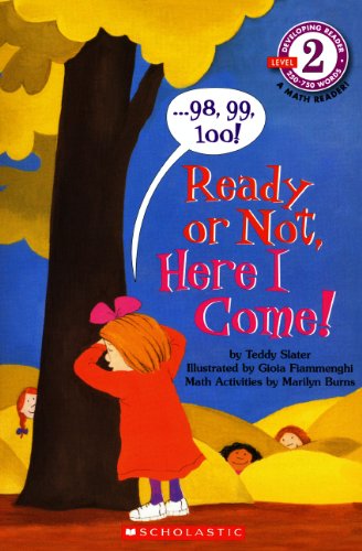 98, 99, 100! Ready Or Not, Here I Come! (Turtleback School & Library Binding Edition) (9780613190213) by Slater, Teddy