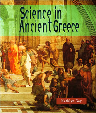 Science in Ancient Greece (9780613191258) by [???]